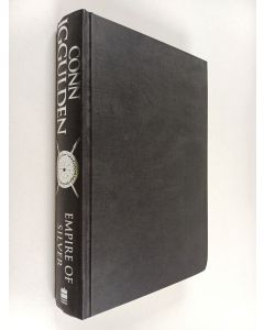 Kirjailijan Conn Iggulden käytetty kirja Empire of Silver