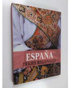Kirjailijan César Justel käytetty kirja España - trajes regionales