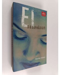 Kirjailijan Harlan Coben käytetty kirja Ei sanaakaan