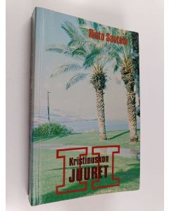 Kirjailijan Risto Santala käytetty kirja Kristinuskon juuret 2 : Uuden testamentin messiasodotus juutalaisen kirjallisuuden valossa