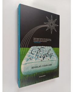 Kirjailijan Douglas Coupland käytetty kirja Eleanor Rigby