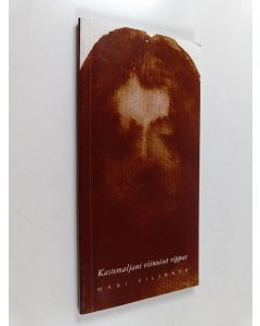 Kirjailijan Magi Viljanen käytetty kirja Kastemaljani viimeiset rippeet