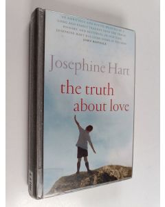 Kirjailijan Josephine Hart käytetty kirja The truth about love