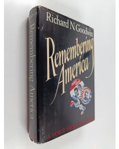 Kirjailijan Richard N. Goodwin käytetty kirja Remembering America : a voice from the sixties