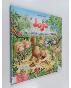Kirjailijan Birck käytetty kirja Jojo : pieni koira rohkea kuin karhu