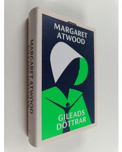 Kirjailijan Margaret Atwood käytetty kirja Gileads döttrar