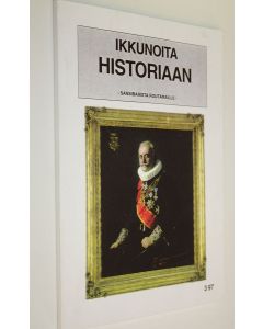 käytetty kirja Ikkunoita historiaan - Sansibarista Routameilla 3/1997 : Oulun yliopiston historian opiskelijoiden julkaisu