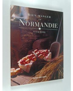 Kirjailijan Claude Quétel käytetty kirja Bien manger en normandie