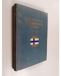 käytetty kirja Seitsemännet olympialaiset kisat : v. 1920 Antwerpenissa : erikoisesti suomalaisten osanottoa silmälläpitäen