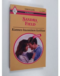 Kirjailijan Sandra Field käytetty kirja Kunnes huominen koittaa