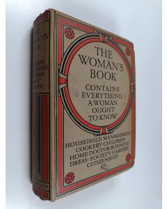Kirjailijan Florence B. Jack käytetty kirja The Woman's Book : Contains Everything a Woman Ought to Know