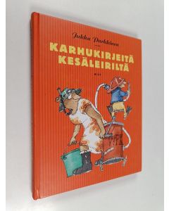 Kirjailijan Jukka Parkkinen käytetty kirja Karhukirjeitä kesäleiriltä