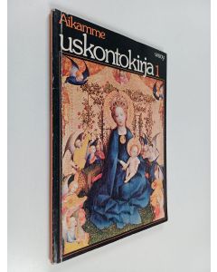käytetty kirja Aikamme uskontokirja 1