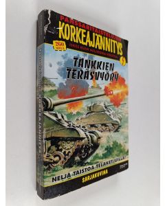 käytetty kirja Tankkien teräsvyöry : panssaritaistelujen korkeajännitys