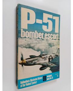 Kirjailijan William Hess käytetty kirja P-51 bomber escort