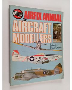 Kirjailijan Bruce Quarrie käytetty kirja Airfix Annual for Aircraft Modellers - 1978?