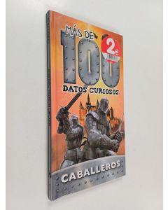 käytetty kirja 100 datos curiosos : Caballeros
