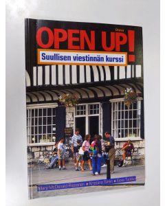 Kirjailijan Mary McDonald-Rissanen käytetty kirja Open up! : suullisen viestinnän kurssi