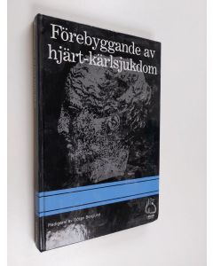 Kirjailijan Göran Berglund käytetty kirja Förebyggande av hjärt-kärlsjukdom - sammanställning av föredrag och diskussioner vid symposium i Sköde den 1-2 november 1979, arrangerat av Hässle Läkemedel