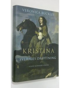 Kirjailijan Veronica Buckley käytetty kirja Kristina : sveriges drottning (ERINOMAINEN)