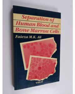 Kirjailijan Faieza M. K. Ali käytetty kirja Separation of Human Blood and Bone Marrow Cells