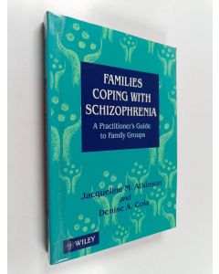 Kirjailijan Jacqueline M. Atkinson käytetty kirja Families coping with schizophrenia : a practitioner's guide to family groups