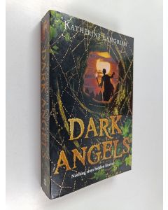 Kirjailijan Katherine Langrish käytetty kirja Dark Angels