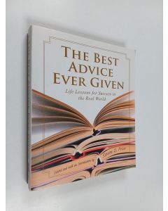 Kirjailijan Steven D. Price käytetty kirja The best advice ever given : life lessons for success in the real world