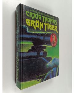 Kirjailijan Craig Thomas käytetty kirja Grön Tiger