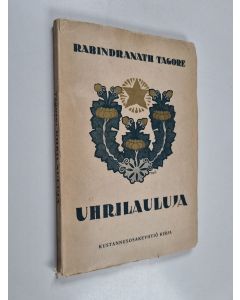 Kirjailijan Rabindranath Tagore käytetty kirja Uhrilauluja