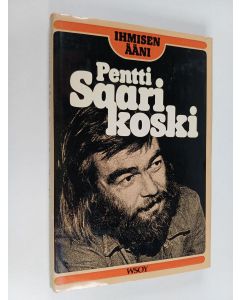 Kirjailijan Pentti Saarikoski käytetty kirja Ihmisen ääni