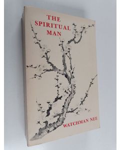 Kirjailijan Watchman Nee käytetty kirja The Spiritual Man