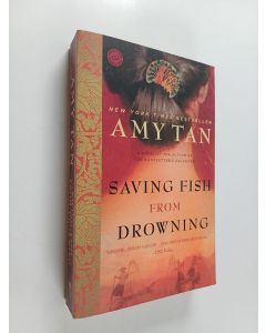 Kirjailijan Amy Tan käytetty kirja Saving fish from drowning