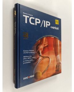Kirjailijan Kimmo Kaario käytetty kirja TCP/IP-verkot