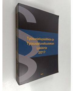 käytetty kirja Työsuojelupäällikön ja työsuojeluvaltuutetun lakikirja 2017