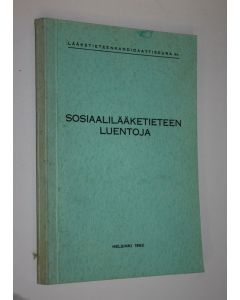 käytetty kirja Sosiaalilääketieteen luentoja