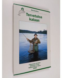 käytetty kirja Tervetuloa kalaan 1993