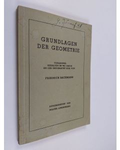 Kirjailijan Rolf Lingenberg käytetty kirja Grundlagen der Geometrie - Vorlesung gehalten im WS 1963/64 an der Universität Freiburg