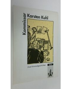 Kirjailijan Sylvia Blume käytetty kirja Kommissar Karsten Kuhl : zwei kriminalgeschichten (ERINOMAINEN)