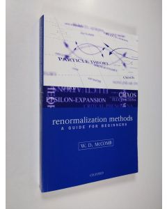 Kirjailijan W. D. McComb käytetty kirja Renormalization methods : a guide for beginners