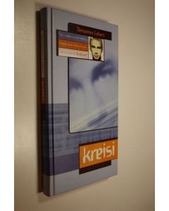Kirjailijan Benjamin Lebert käytetty kirja Kreisi