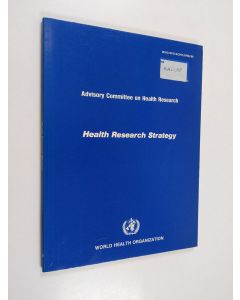 käytetty kirja Advisory committee on health research : health, research, strategy