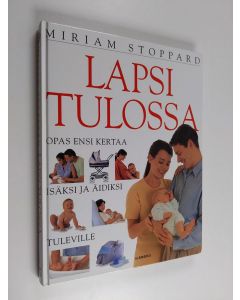 Kirjailijan Miriam Stoppard käytetty kirja Lapsi tulossa