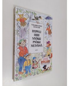 Kirjailijan Thorbjörn Egner käytetty kirja Hyppelihiiri Myökki-Pyökki-metsässä