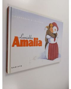 Kirjailijan Jukka Laukkanen & Vesa Löhönen käytetty kirja Lumiakka Amalia