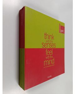 käytetty kirja Think with the senses feel with the mind : Art in the present tense