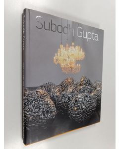 Kirjailijan Subodh Gupta käytetty kirja Subodh Gupta