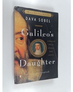 Kirjailijan Dava Sobel käytetty kirja Galileo's daughter : a historical memoir of science, faith, and love