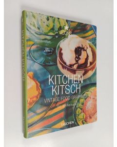 käytetty kirja Kitchen kitsch : vintage food graphics