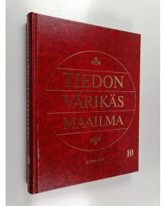 käytetty kirja Tiedon värikäs maailma : nykyaikainen tietosanakirja 10 kunn-lev